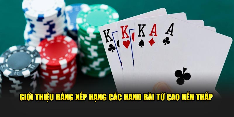 gioi-thieu-bang-xep-hang-cac-hand-bai-tu-cao-den-thap-tai-kubet88